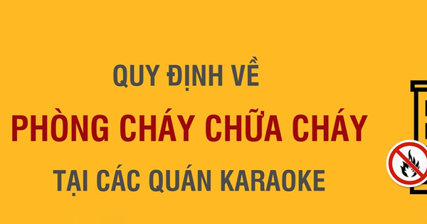 Quy định về phòng cháy chữa cháy đối với các cơ sở kinh doanh karaoke